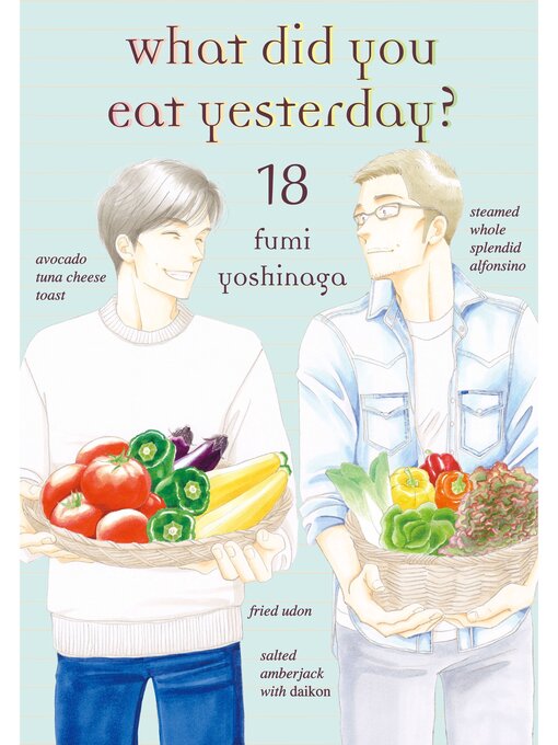 Title details for What Did You Eat Yesterday?, Volume 18 by Fumi Yoshinaga - Available